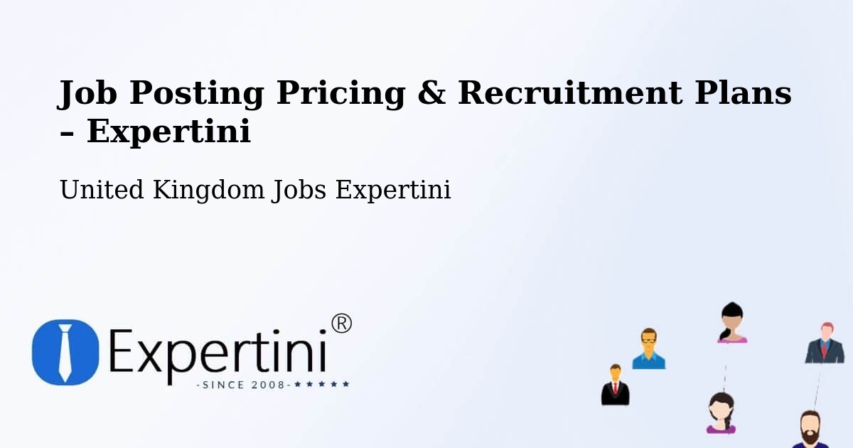 Job Posting Pricing & Recruitment Plans – Basingstoke - Basingstoke, United Kingdom Jobs Expertini