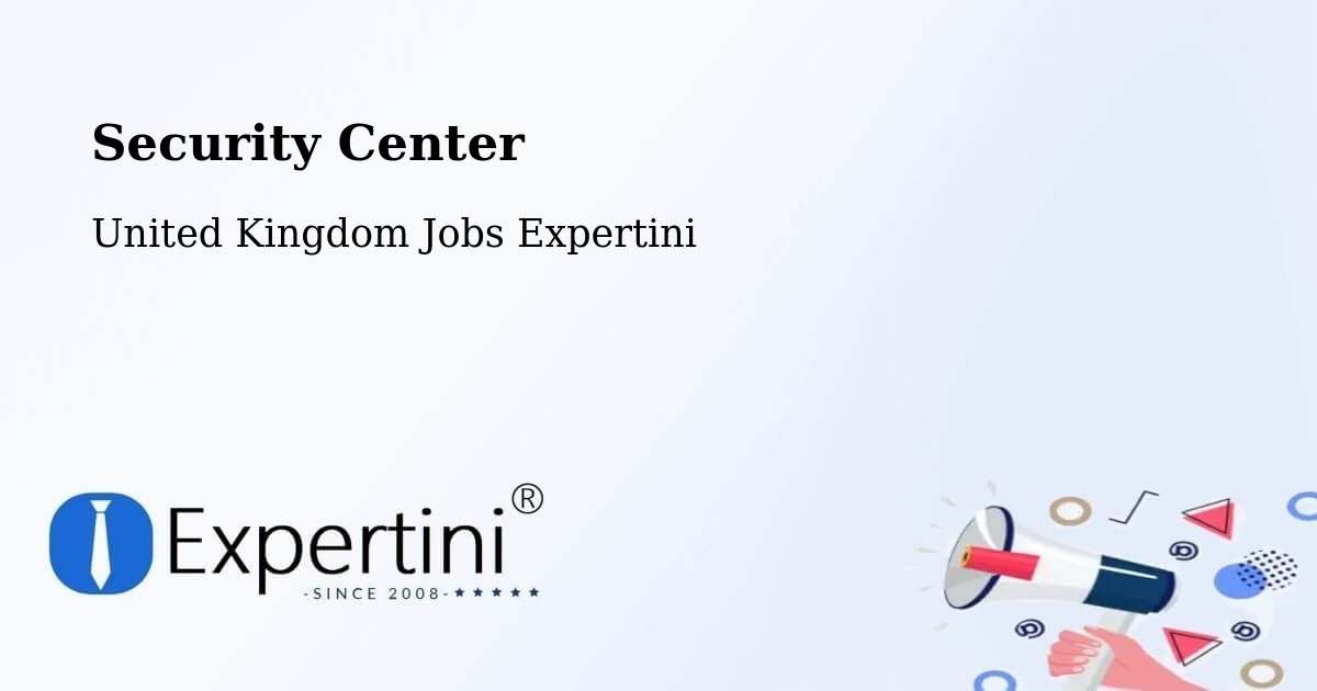 Security Center - United Kingdom Jobs Expertini